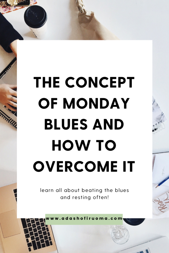 Overcome the Monday Blues with these three tips