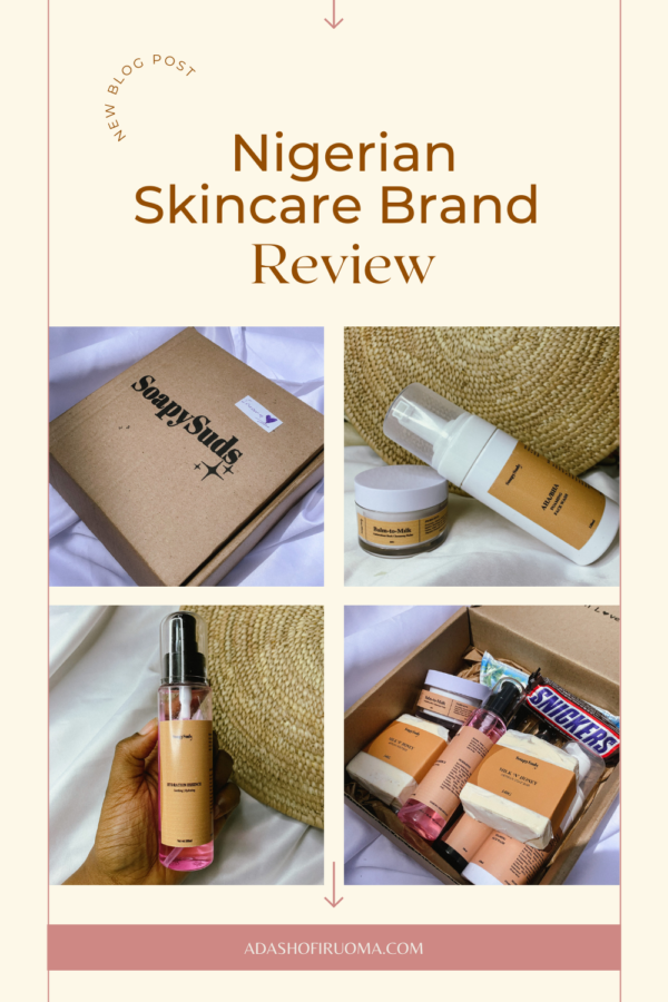 The Soapy Suds- One Amazing Nigerian Skincare Brand to Watch Out For. – A Dash of Iruoma